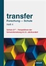 Christa Juen-Kretschmer, Kersti Mayr-Keiler, Kerstin Mayr-Keiler, Gregor Örley, Gregor Örley u a, Irmgard Plattner - transfer, Forschung - Schule. H.4
