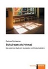 Barbara Zschiesche - Schulraum als Heimat