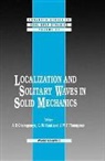 Champneys Alan R, Champneys Alan R, Alan R Champneys, Alan R. Champneys, G W Hunt, G. W. Hunt... - Localization And Solitary Waves In Solid Mechanics