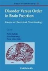 Arhem Peter, Arhem Peter, Peter Arhem, Clas Blomberg, Hans Liljenstrom - Disorder Versus Order In Brain Function, Essays In Theoretical Neurobi
