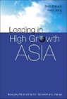 Leung Kwok, Leung Kwok, Kwok Leung, Dean Tjosvold - Leading in High Growth Asia: Managing Relationship for Teamwork and Change