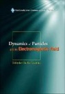 Slobodan Danko Bosanac, Bosanac Slobodan Danko, Bosanac Slobodan Danko - Dynamics of Particles and the Electromagnetic Field