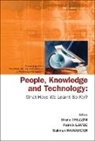 Hawamdeh Suliman, Hawamdeh Suliman, Suliman Hawamdeh, Patrick Lambe, Phil Bruno Trezzini - People, Knowledge and Technology: What Have We Learnt So Far? - Procs of the First Ikms Int'l Conf on Knowledge Management
