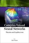 Hirose Akira, Hirose Akira, Akira Hirose - Complex-valued Neural Networks: Theories And Applications