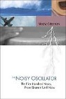 Moshe Gitterman, Gitterman Moshe, Gitterman Moshe - Noisy Oscillator, The: The First Hundred Years, From Einstein Until Now
