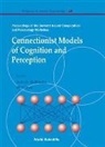 Lowe Will, Lowe Will, John A Bullinaria, John A. Bullinaria, Will Lowe - Connectionist Models of Cognition and Perception - Proceedings of the Seventh Neural Computation and Psychology Workshop