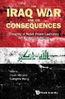 Abrams Irwin, Abrams Irwin, Irwin Abrams, Abrams Irwin, Gungwu Wang, Wang Gungwu - Iraq War And Its Consequences, The: Thoughts Of Nobel Peace Laureates And Eminent Scholars
