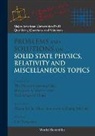 Lim Yung Kuo, Lim Yung Kuo, yung kuo Lim, Yung-Kuo Lim, Ke-Lin Wang - Problems and Solutions on Solid State Physics, Relativity and Miscellaneous Topics