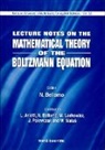 Bellomo Nicola, Bellomo Nicola, Nicola Bellomo - Lecture Notes On Mathematical Theory Of The Boltzmann Equation
