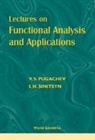 V S Pugachev, V. S. Pugachev, Pugachev V S, Pugachev V S, Igor Sinitsyn, V S Pugachev - Lectures On Functional Analysis And Applications
