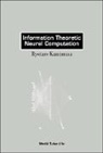 Ryotaro Kamimura, Kamimura Ryotaro, Kamimura Ryotaro - Information Theoretic Neural Computation