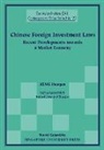 Huaqun Zeng - Chinese Foreign Investment Laws: Recent Developments Towards A Market Economy