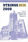 Duff Michael James, Duff Michael James, Michael James Duff, James T Liu, James T. Liu, Jian Xin Lu - Strings 2000, Proceedings Of The 2000 International Superstrings Conference