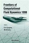 Hafez Mohamed M, Hafez Mohamed M, David A Caughey, David A. Caughey, Mohamed M Hafez, Mohamed M. Hafez - Frontiers Of Computational Fluid Dynamics 1998