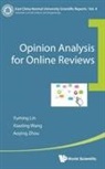 Yuming Lin, Xiaoling Wang, Wang Xiaoling, Wang Xiaoling, Xiaoling Wang &amp; Aoying Zhou Yuming Lin, Aoying Zhou - Opinion Analysis For Online Reviews