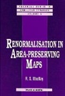Robert S Mackay, Robert S. MacKay, Mackay Robert S, Mackay Robert S - Renormalisation In Area-preserving Maps