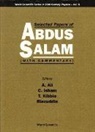 Ali A, Ali A, A. Ali, Chris J Isham, Chris J. Isham, Tom Kibble... - Selected Papers Of Abdus Salam (With Commentary)