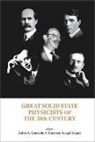 Gonzalo Julio A, Gonzalo Julio A, Julio A Gonzalo, Julio A. Gonzalo, Carmen Arago Lopez - Great Solid State Physicists Of The 20th Century