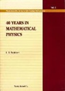 Faddeev Ludvig Dmitrievich, L. D. Faddeev, Faddeev Ludvig Dmitrievich, Ludvig Dmitrievich Faddeev - 40 Years In Mathematical Physics