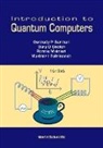 Gennady P Berman, Gennady P. Berman, Gennady P. (Los Alamos Nat'l Lab &amp; New Mexico Consortium Berman, Doolen Gary D, Gary D Doolen, Gary D. Doolen... - Introduction to Quantum Computers