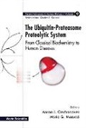 Ciechanover Aaron J, Ciechanover Aaron J, Aaron J Ciechanover, Aaron J Ciechanover, Aaron J. Ciechanover, Maria Grazia Masucci... - Ubiquitin-proteasome Proteolytic System, The: From Classical Biochemistry To Human Diseases