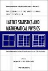 Ge Mo-lin, Ge Mo-Lin, Mo-lin Ge, Jacques H H Perk, Jacques H. H. Perk, Fa Yueh Wu - Lattice Statistics and Mathematical Physics: Festschrift Dedicated to Professor Fa-Yueh Wu on the Occasion of His 70th Birthday, Proceedings of Apctp-Nankai Joint Symposium