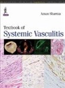 Aman Sharma, Aman Sharma - Textbook of Systemic Vasculitis