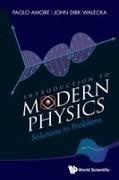 Paolo Amore,  Amore Paolo, Amore Paolo,  Paolo Amore & John Dirk Walecka, John Dirk Walecka,  Walecka John Dirk - Introduction To Modern Physics: Solutions To Problems