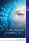 Cristian S (The Univ of Auckland Calude, Cristian S (Univ of Auckland Calude, Calude Cristian S, Cristian S Calude, Calude Cristian S, Cristian S Calude... - Human Face of Computing, the