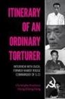 Haing Kheng Heng, Christophe Peschoux - Itinerary of an Ordinary Torturer