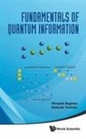 Hiroyuki Sagawa &amp; Nobuaki Yoshida, Yoshida Nobuaki, Hiroyuki Sagawa, Sagawa Hiroyuki, Nobuaki Yoshida, Yoshida Nobuaki - Fundamentals Of Quantum Information