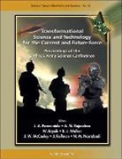 Bryzik W, Bryzik W, W. Bryzik, J W McCauley, N M Nasrabadi, J A Parmentola... - Transformational Science and Technology for the Current and Future Force - Proceedings of the 24th US Army Science Conference