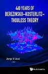 Jose Jorge V, Jose Jorge V, Jorge V Jose, Jorge V Jose, Jorge V. Jose, David Thouless... - 40 Years Of Berezinskii-kosterlitz-thouless Theory