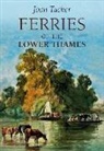 Joan Tucker, Joan Tucker - Ferries of the Lower Thames