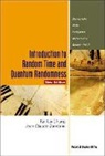 Kai Lai Chung, Chung Kai Lai, Kai Lai Chung, Chung Kai Lai, Jean-Claude Zambrini - Introduction To Random Time And Quantum Randomness (New Edition)