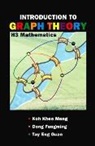 Fengming Dong, Koh Khee-Meng, Khee-Meng Koh, Koh Khee-meng, Eng Guan Tay - Introduction To Graph Theory: H3 Mathematics