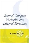 Kenzo Adachi, Adachi Kenzo, Adachi Kenzo - Several Complex Variables And Integral Formulas