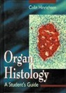Hinrichsen Colin, Colin Hinrichsen, Hinrichsen Colin - Organ Histology - A Student's Guide