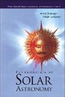 Bhatnagar Arvind, Arvind Bhatnagar, Bhatnagar Arvind, William Livingston - Fundamentals of Solar Astronomy