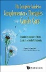 Barrie R Cassileth, Barrie R Cassileth, Barrie R. Cassileth, Cassileth Barrie R, Cassileth Barrie R - Complete Guide To Complementary Therapies In Cancer Care, The: Essential Information For Patients, Survivors And Health Professionals