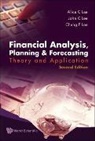 Alice C Lee, John C Lee &amp; Cheng F Lee Alice C Lee, Lee Alice C, Cheng Few Lee, John C Lee, Alice C Lee... - Financial Analysis, Planning And Forecasting: Theory And Application (2nd Edition)
