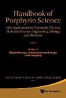 Kadish Karl M, Kadish Karl M, Roger Guilard, Karl M Kadish, Karl M. Kadish, Kevin M Smith... - Handbook of Porphyrin Science: With Applications to Chemistry, Physics, Materials Science, Engineering, Biology and Medicine (Volumes 1-5)