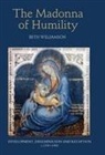 Beth Williamson, Beth Williamson - The Madonna of Humility