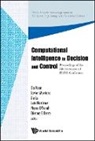 Montero Javier, Montero Javier, Pierre D'Hondt, Etienne E Kerre, Jie Lu, Luis Martinez... - Computational Intelligence in Decision and Control - Proceedings of the 8th International Flins Conference