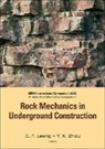 Zhou Yingxin, Zhou Yingxin, Chun Fai Leung, Yingxin Zhou - Rock Mechanics in Underground Construction