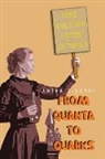 Anton Z Capri, Anton Z. Capri, Capri Anton Z, Capri Anton Z - From Quanta to Quarks: More Anecdotal History of Physics