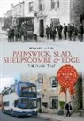 Howard Beard, Howard Beard - Painswick, Slad, Sheepscombe & Edge Through Time