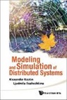 Kostin Alexander, Ljudmila Ilushechkina, Ilushechkina Ljudmila, Alexander Kostin, Kostin Alexander - Modeling And Simulation Of Distributed Systems (With Cd-rom)