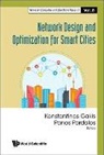 Gakis Konstantinos, Gakis Konstantinos, Konstantinos Gakis &amp; Panos Pardalos, Konstantinos Gakis, Panos M Pardalos, Panos M. Pardalos - Network Design and Optimization for Smart Cities