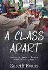 Gareth D. J. Evans, Gareth D. J. Evans - A Class Apart